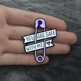 You Are Safe With Me Safety Enamel Pin